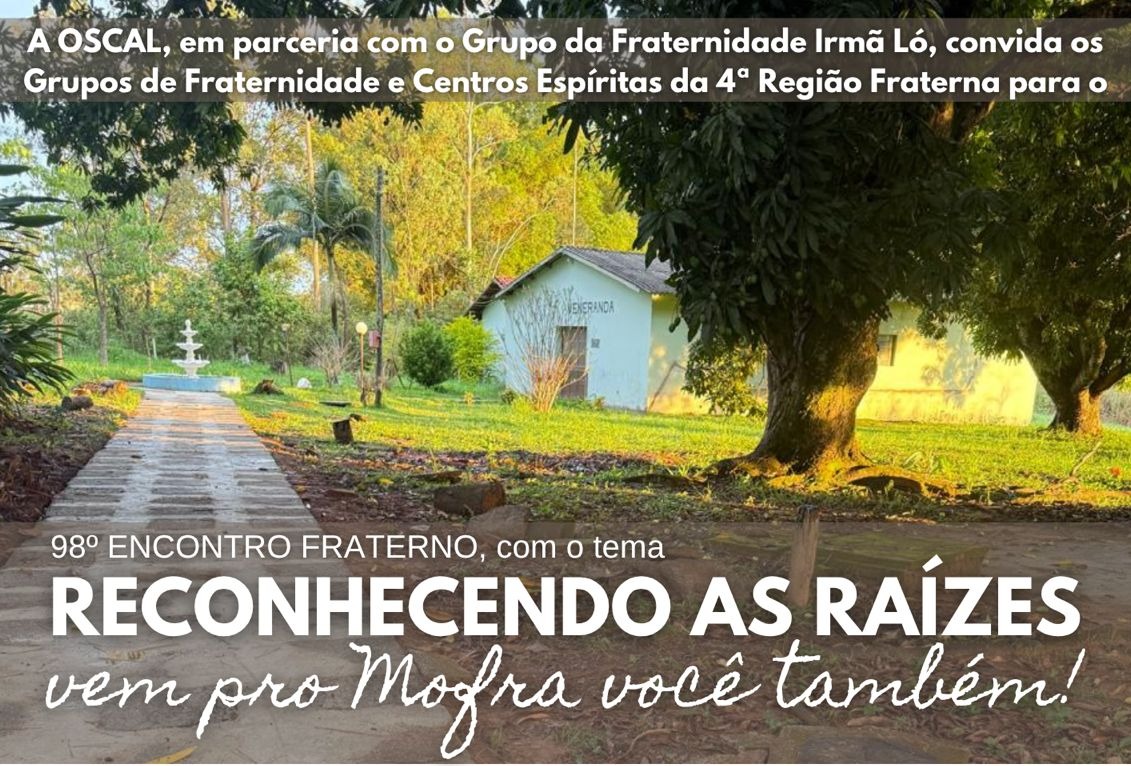 98º Encontro Fraterno – “Reconhecendo Raízes”